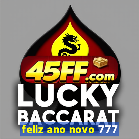 feliz ano novo 777